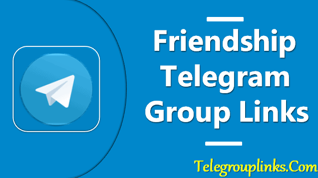 Friendship Telegram Group Links